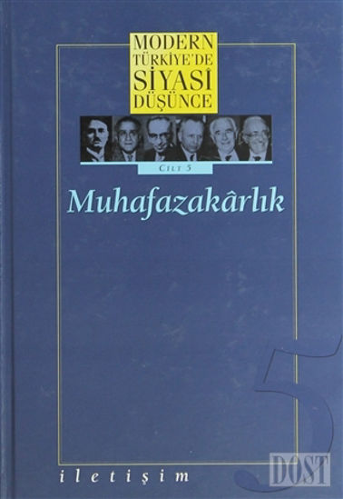 Modern Türkiye’de Siyasi Düşünce Cilt: 5 Muhafazakarlık